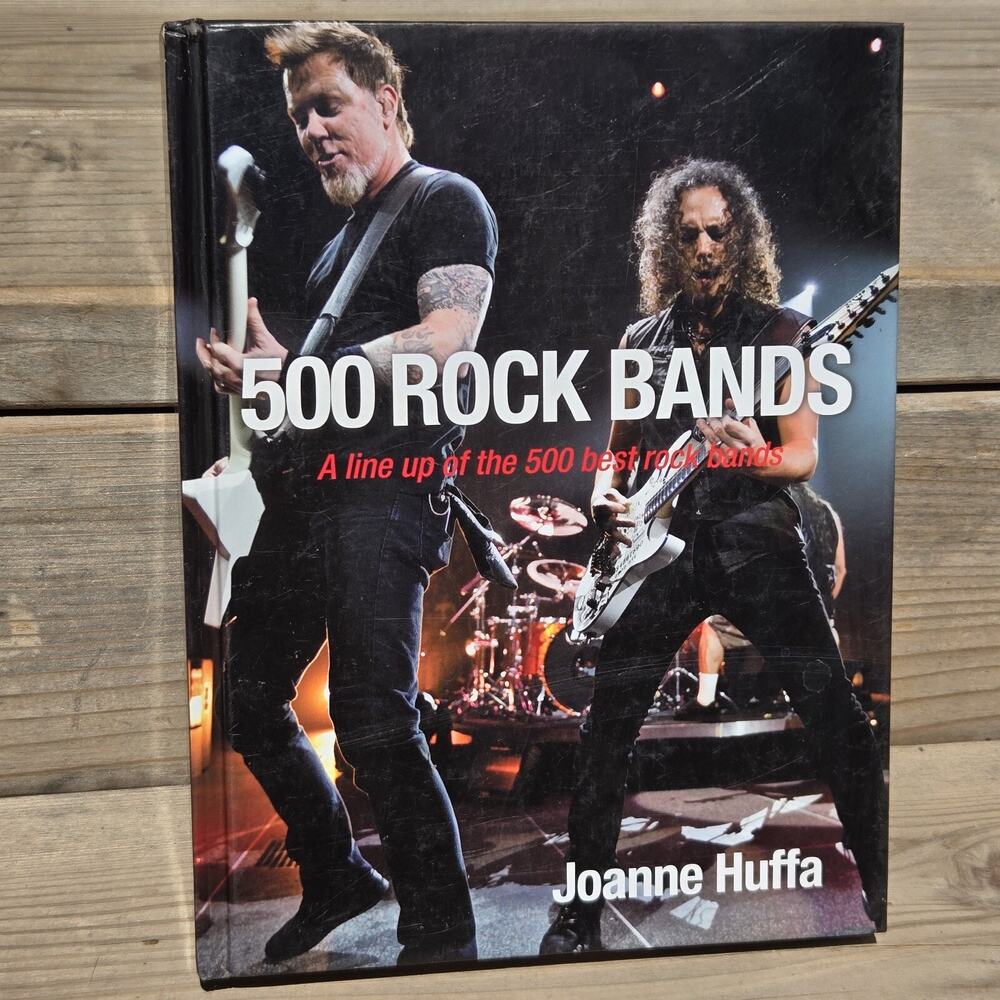 500 Rock Bands: A Line up of the 500 Best -‎ Hardcover, by Joanne Huffa - Good